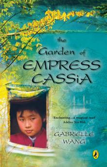 Garden of Empress Cassia Read online