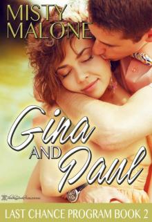 Gina and Paul (Last Chance Program Book 2) Read online