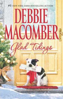 Glad Tidings: There's Something About ChristmasHere Comes Trouble Read online