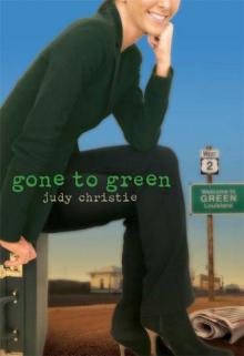 Gone to Green (Green (Abingdon Press)) Read online