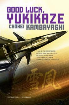 Good Luck, Yukikaze y-2 Read online