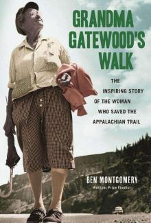 Grandma Gatewood's Walk: The Inspiring Story of the Woman Who Saved the Appalachian Trail Read online