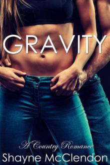 Gravity: A Country Romance Read online