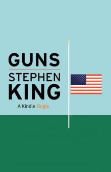 Guns (Kindle Single) Read online