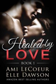 Healed by Love Read online