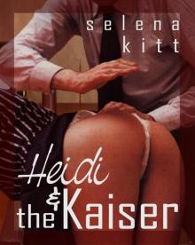 Heidi and the Kaiser