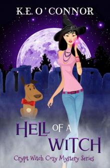 Hell of a Witch (Crypt Witch Cozy Mystery Series Book 2) Read online