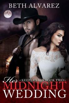 Her Midnight Wedding (Keeper's Kin Book 2) Read online