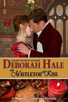 Her Mistletoe Kiss: A Regency Christmas Novella Read online