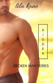 Hidden (Broken Man Book 1) Read online
