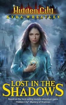 Hidden City: Lost in the Shadows (Book 1) Read online