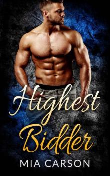 Highest Bidder (A Bad Boy Romance) Read online