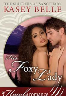 His Foxy Lady_A Howls Romance Read online