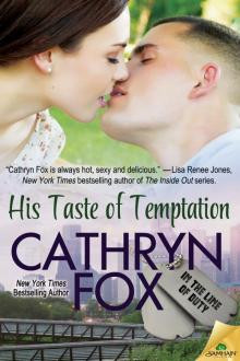 His Taste of Temptation: In the Line of Duty, Book 3 Read online