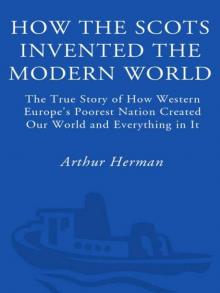 How the Scots Invented the Modern World