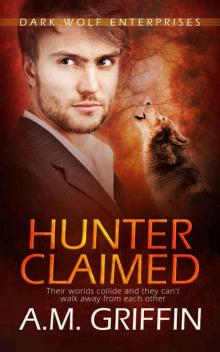 Hunter Claimed (Dark Wolf Enterprises Book 3) Read online