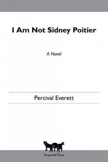 I Am Not Sidney Poitier Read online