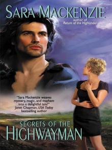 Immortal Warriors 02 - Secrets of the Highwayman Read online