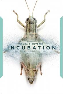Incubation (The Incubation Trilogy Book 1) Read online