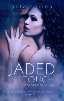 Jaded Touch (Vesper) Read online