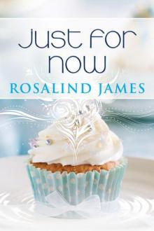 Just for Now: Escape to New Zealand Book Three Read online