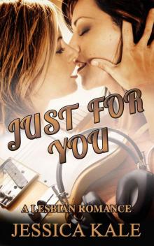 Just For You: A lesbian romance (Play Me a Song Book 3) Read online