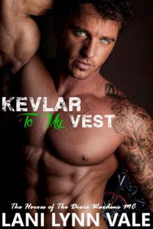 Kevlar to My Vest Read online