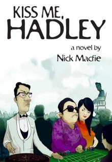 Kiss Me, Hadley: A Novel Read online