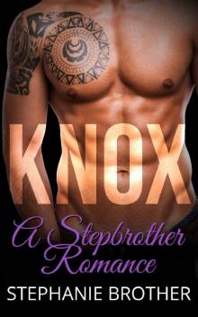 Knox: A Stepbrother Romance (A Standalone Stepbrother Romance Novella)