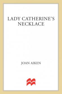 Lady Catherine's Necklace Read online