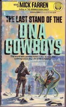 Last Stand of the DNA Cowboys dc-4 Read online