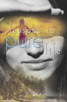 Lessons in Pure Life Read online