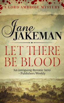 Let There Be Blood (A Lord Ambrose Mystery) Read online