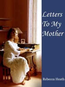 Letters To My Mother