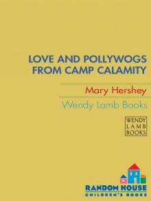 Love and Pollywogs from Camp Calamity