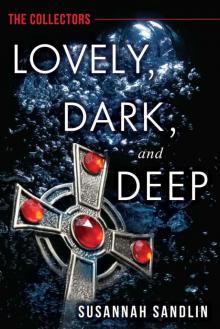 Lovely, Dark, and Deep (The Collectors) Read online