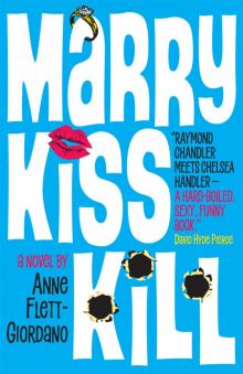 Marry, Kiss, Kill Read online