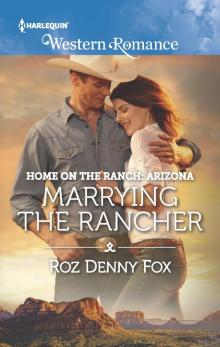Marrying the Rancher Read online