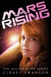 Mars Rising (Saving Mars Series 6) Read online
