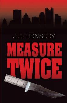 Measure Twice Read online