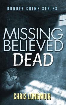 Missing Believed Dead Read online