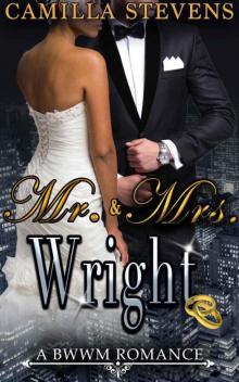 Mr. & Mrs. Wright: A BWWM Romance (Wright Brothers Series Book 2) Read online