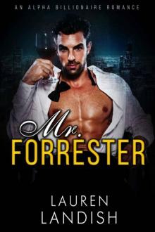 Mr. Forrester: An Alpha Billionaire Romance Read online