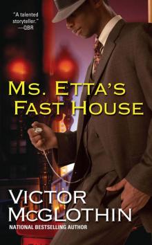 Ms. Etta's Fast House Read online