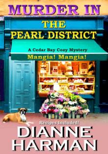 Murder in the Pearl District (Cedar Bay Cozy Mystery Series Book 5) Read online