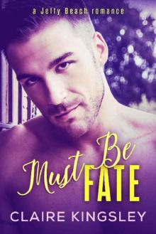 Must Be Fate: (Cody and Clover) (A Jetty Beach Romance Book 3) Read online