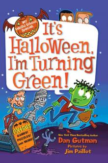 My Weird School Special: It’s Halloween, I’m Turning Green!