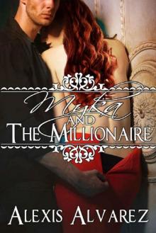 Myka and the Millionaire Read online