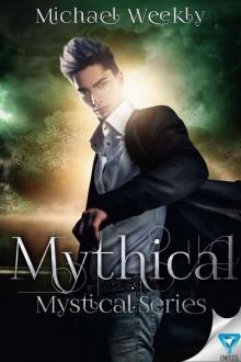 Mythical (The Mystical Series Book 2) Read online