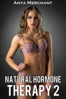 Natural Hormone Therapy 2 (Taboo Erotica) (NHT) Read online